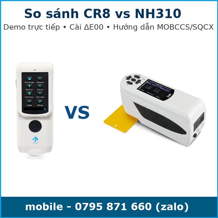 So sánh CR8 và NH310 của 3NH – spectrophotometer d/8 SCI và colorimeter 8/d